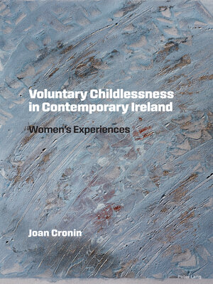 cover image of Voluntary Childlessness in Contemporary Ireland
